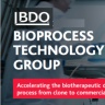 BDO Life Sciences - BioProcess Technology Group - Business Forum